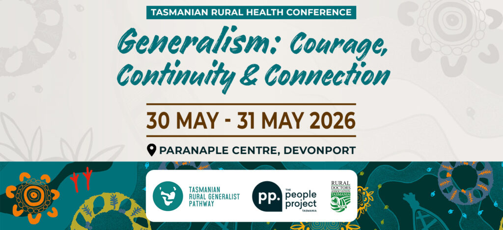 Join the Tasmanian Rural Health Conference 2026 in Devonport. Clinical education, workshops and networking for rural GPs, registrars and health professionals.